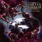 SPARTAN WARRIOR  - CD HELL TO PAY