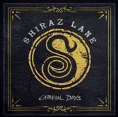 SHIRAZ LANE  - CD CARNIVAL DAYS