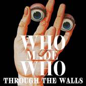 WHOMADEWHO  - CD THROUGH THE WALLS
