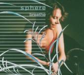 SPHERE  - CD BREATHE