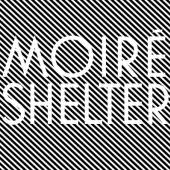 MOIRE  - CD SHELTER