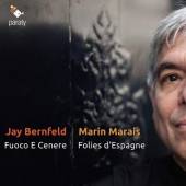 BERNFELD MARAIS  - CD FUOCO E CENERE FOLIES D ESPAGNE