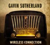 SUTHERLAND GAVIN  - CD WIRELESS CONNECTION