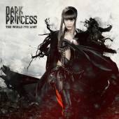 DARK PRINCESS  - CD WORLD I'VE LOST