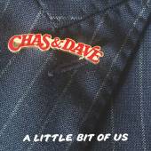 CHAS & DAVE  - CD LITTLE BIT OF US