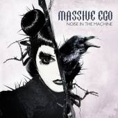 MASSIVE EGO  - CD NOISE IN THE MACHINE