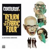 CORDUROY  - CD RETURN OF THE FABRIC FOUR