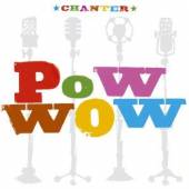 POW WOW  - CD CHANTER (FRA)