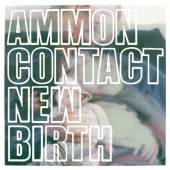 AMMONCONTACT  - 2xVINYL NEW BIRTH [VINYL]