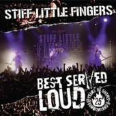 STIFF LITTLE FINGERS  - DVD BEST SERVED LOUD - LIVE..