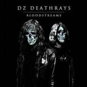 DZ DEATHRAYS  - CD BLOODSTREAMS