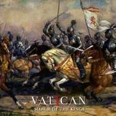 VATICAN  - VINYL MARCH OF THE KINGS LTD. [VINYL]