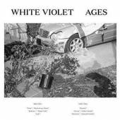 WHITE VIOLET  - 2xVINYL AGES [VINYL]