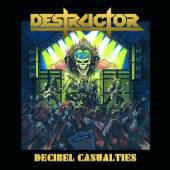 DESTRUCTOR  - CD DECIBEL CASUALTIES