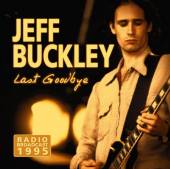 JEFF BUCKLEY  - CD LAST GOODBYE - RADIO BROADCAST