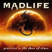 MADLIFE  - CD PRECISION IN THE FACE OF CHAOS