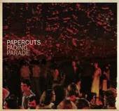 PAPERCUTS  - CD FADING PARADE