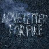  LOVE LETTER FOR FIRE [VINYL] - supershop.sk