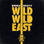 DUBIOZA KOLEKTIV  - CD WILD WILD EAST