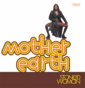 MOTHER EARTH  - CD STONED WOMAN