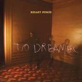 STOLTZ KELLEY  - CD TO DREAMERS