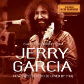 JERRY GARCIA  - CD HOW SWEET IT IS /..