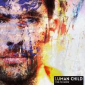 LUMAN CHILD  - CD TIME TO GROW