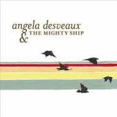 DESVEAUX ANGELA  - CD MIGHTY SHIP