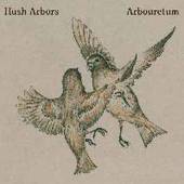 HUSH ARBORS/ARBOURETUM  - CD AUREOLA
