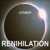 LITURGY  - VINYL RENIHILATION [VINYL]