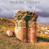 TRANS AM  - CD VOLUME X