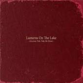 LANTERNS ON A LAKE  - VINYL GRACIOUS TIDE TAKE ME.. [VINYL]