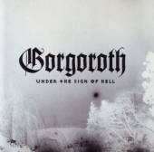 GORGOROTH  - CD UNDER THE SIGN OF HELL 2011