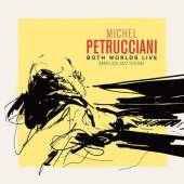 PETRUCCIANI MICHEL  - 3xCD BOTH WORLDS (NO..