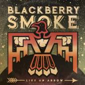 BLACKBERRY SMOKE  - CD LIKE AN ARROW