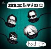 MELVINS  - CD HOLD IT IN