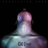 GOD DAMN  - CD EVERYTHING EVER