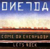 ONEIDA  - CD COME ON EVERYBODY LET'S R