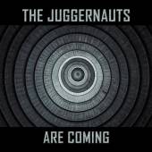 JUGGERNAUTS  - CD THE JUGGERNAUTS ARE COMING