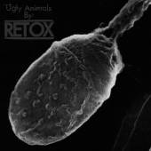 RETOX  - CD UGLY ANIMALS