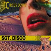 CIRCUS DEVILS  - CD SGT.DISCO