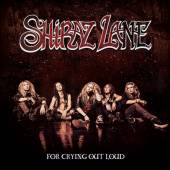 SHIRAZ LANE  - CD FOR CRYING OUT LOUD