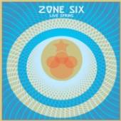 ZONE SIX  - VINYL LIVE SPRING [VINYL]