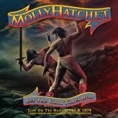 MOLLY HATCHET  - 2xCD LET THE GOOD TIMES ROLL