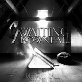 AWAITING DOWNFALL  - CD DISTANT CALL