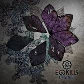 EGOKILLS  - CD CREATION