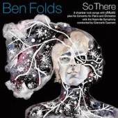 FOLDS BEN  - CD SO THERE