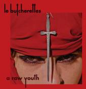 LES BUTCHERETTES  - CD RAW YOUTH
