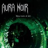 AURA NOIR  - VINYL DEEP TRACTS OF HELL -HQ- [VINYL]