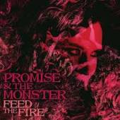PROMISE AND THE MONSTER  - CD FEED THE FIRE